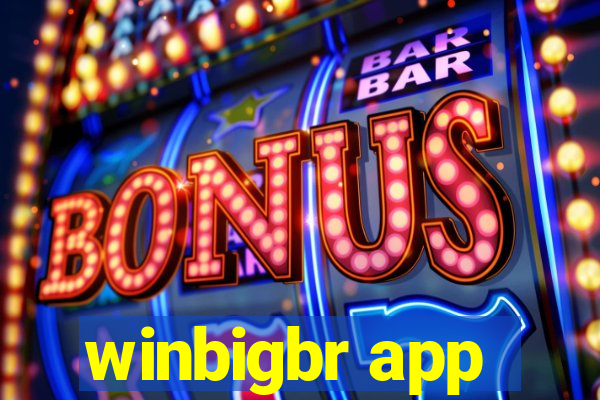 winbigbr app